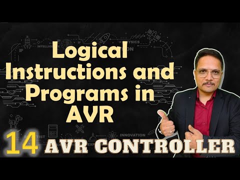 Logical Instructions and Programs Assembly Language Programming of AVR Microcontroller
