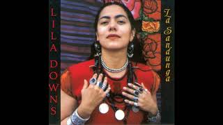 La Sandunga (Completo) - Lila Downs
