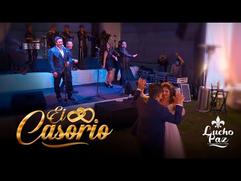 Lucho Paz - "El Casorio" (Videoclip Oficial)