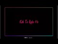 Mere Bina Tu Rahat Fateh Letest Whatsapp Status Video