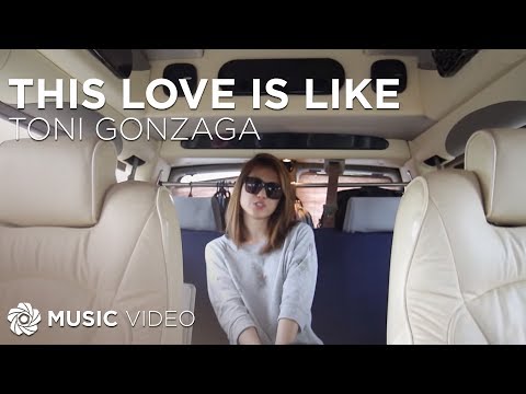 This Love Is Like - Toni Gonzaga (Music Video)