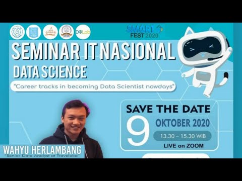 SIF 2020 - Seminar IT Nasional Data Science "Career Tracks in Becoming Data Scientist Nowdays"