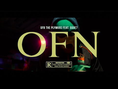UFB the PLYMKRS feat. Gque7 - OFN | Shot by Ryder Visuals