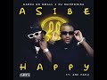 Kabza De Small & DJ Maphorisa   Asibe Happy Official Audio feat  Ami Faku