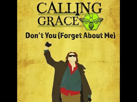 Calling Grace - Don't you (forget about me) Studio Video