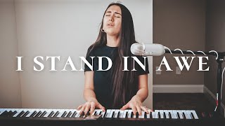 Download lagu I STAND IN AWE // worship cover mp3 Download lagu I STAND IN AWE // worship cover mp3