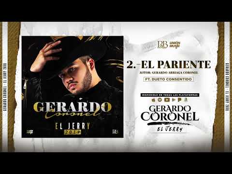 Gerardo Coronel El Jerry (feat. Dueto Consentido) - El Pariente