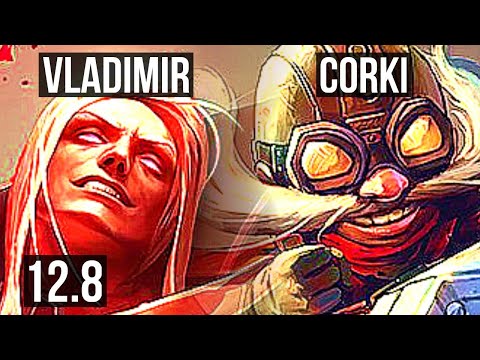 VLADIMIR vs CORKI (MID) | 5/0/6, 2.4M mastery, 900+ games | EUW Master | 12.8