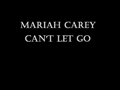 Mariah Carey - Can't Let Go Lyrics