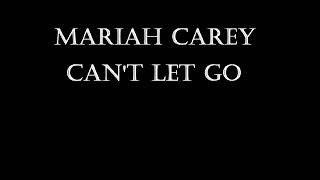 Mariah Carey - Can&#39;t Let Go Lyrics