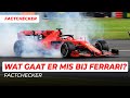 Dit is waarom het mis gaat bij Ferrari | FactChecker #59