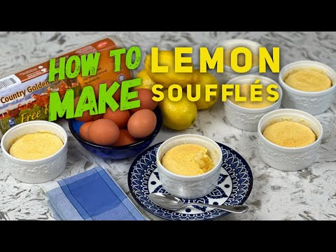 How to make Lemon Soufflés