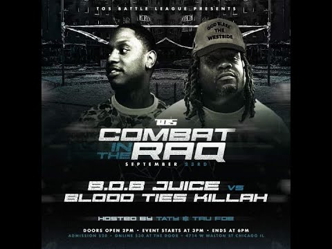 B.O.B Juice Vs Blood Ties Killah | Hosted By Tru Foe & Taty | T.O.S. Battle League