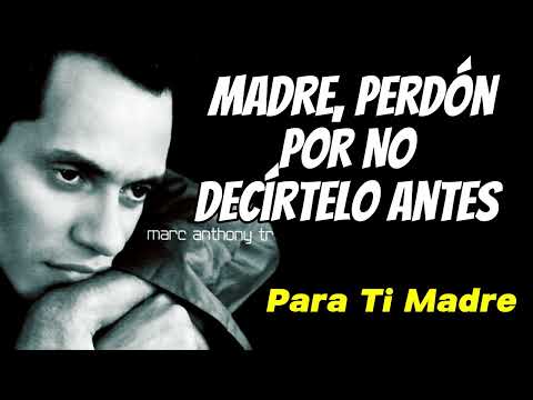 Marc Anthony – Madre, Perdón por No Decírtelo Antes 💔 | Balada para Llorar y Reflexionar