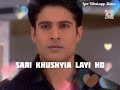 Sad Song Sujal Kashish Tum Nahi Ho Yaha Par Whatsapp Status