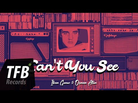 İlkan Gunuc & Osman Altun - Can't You See [Lyrics Video]