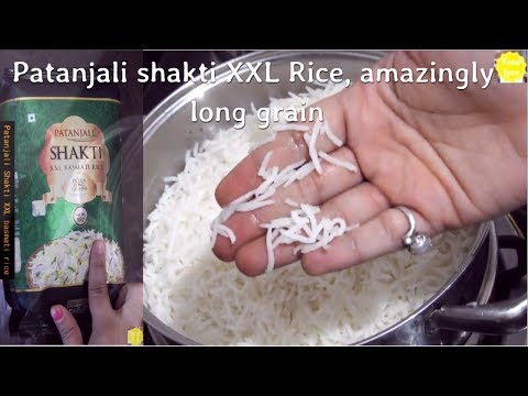 Patanjali Shakti XXL Basmati Rice Review