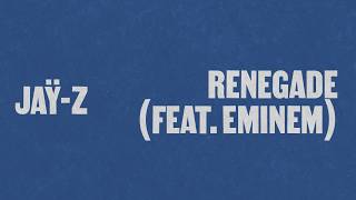 JAŸ-Z - Renegade ft. Eminem (Official Lyric Video)