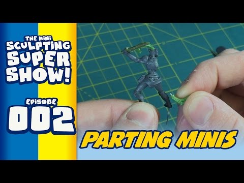 Mini Sculpting Super Show 002 - Parting Miniatures