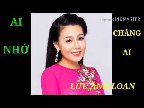 Thể hiện bởi Lưu Ánh Loan