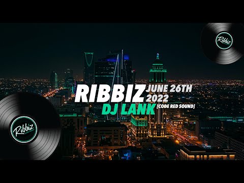 DJ LANK (CODE RED SOUND) - RIBBIZ LIVE AUDIO (06.26.22)
