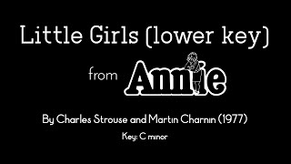 Little Girls (LOWER KEY karaoke/instrumental) - Annie (musical)