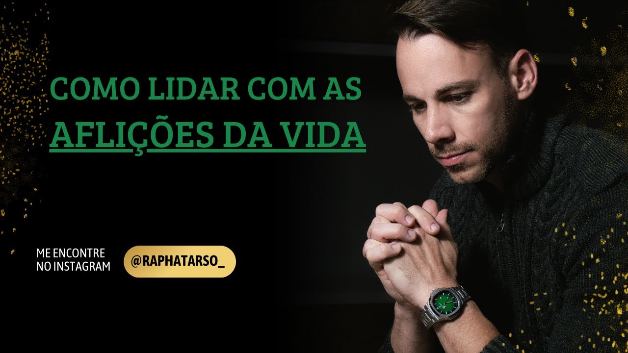 Como lidar com as aflições da vida - (Esteja comigo de segunda a sexta às 07h05)