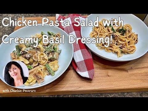 Chicken Pasta Salad with Creamy Basil Dressing!