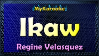 Ikaw - Karaoke version in the style of Regine Velasquez