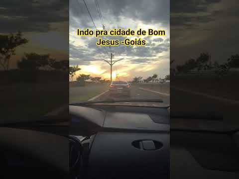 Indo pra cidade de Bom Jesus -Goiás #criadoradeconteudo #shortes
