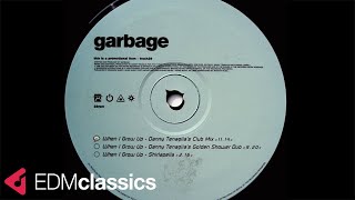 Garbage - When I Grow Up (Danny Tenaglia's Club Mix) (1998)