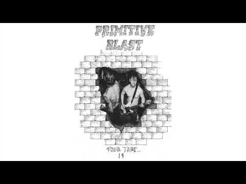 Primitive Blast - Tour Tape '19