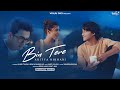 BIN TERE: Aditya Rikhari ft. Akash Thapa & Somya Daundkar | New Hindi Song 2023 | Official Video