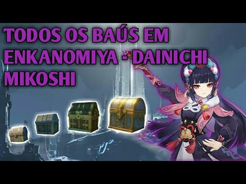 TODOS OS BAÚS EM ENKANOMIYA - ROTA NO DAINICHI MIKOSHI | Genshin Impact
