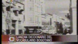 preview picture of video 'Bogotálogo: Usos, desusos y abusos del español hablado en Bogotá - Nota para Noticias Capital'