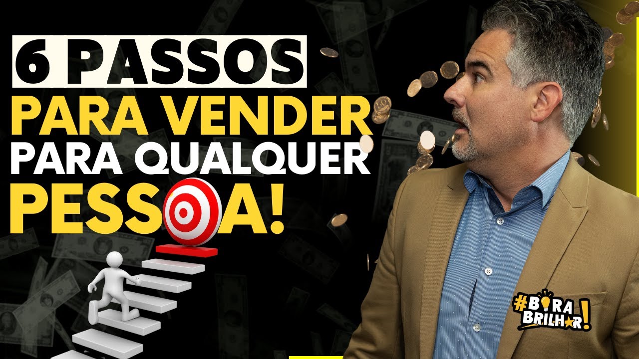 #65 COMO VENDER PARA QUALQUER PESSOA EM 6 PASSOS ! PALESTRANTE DE VENDAS ANDRÉ ORTIZ