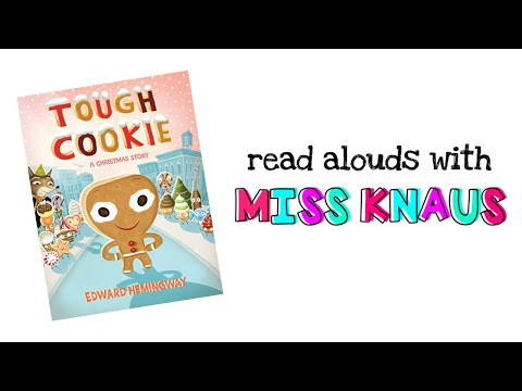Tough Cookie- A Christmas Story | Read Aloud | Read Alouds with Miss Knaus