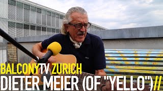 DIETER MEIER (OF &quot;YELLO&quot;) - WHY THIS WHY THAT AND WHY? (BalconyTV)