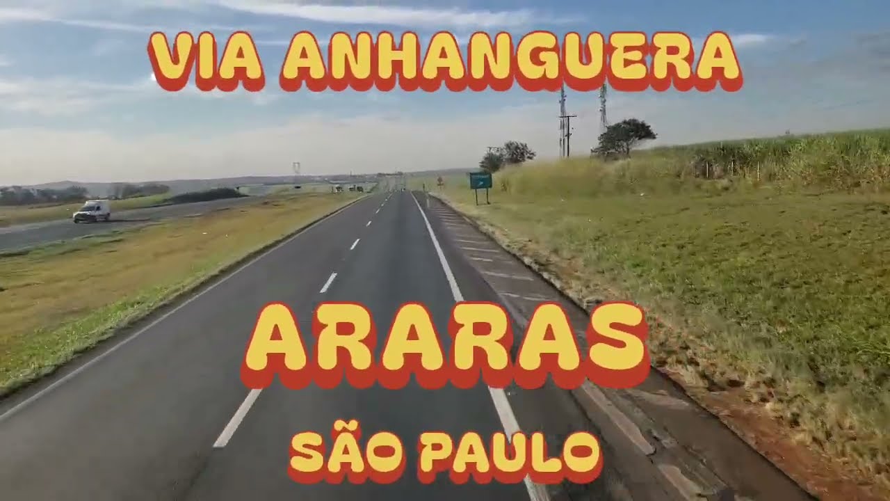 ARARAS - SÃO PAULO [VIA ANHANGUERA BR-050]