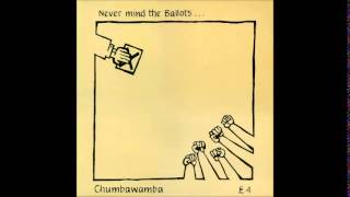 Chumbawamba - Never Mind the Ballots... Here&#39;s the Rest of Your Life (Full Album)