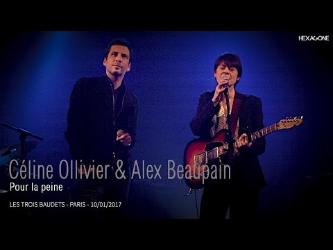 Céline Ollivier et Alex Beaupain - Pour la peine