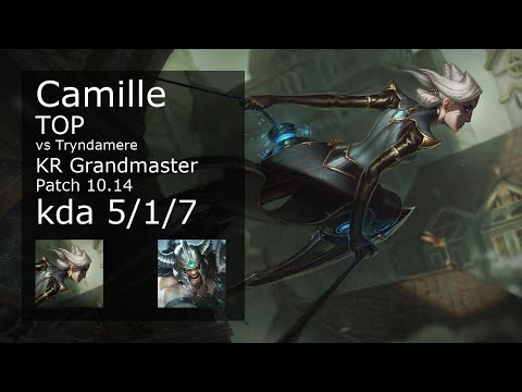 Camille Top vs Tryndamere - KR Grandmaster 5/1/7 Patch 10.14 Gameplay // [롤] 카밀 vs 트린다미어 탑