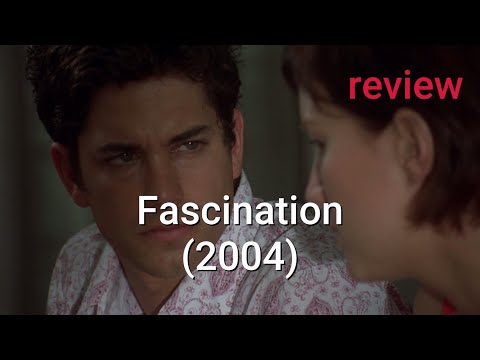 Review: Fascination (2004) - James Naughton, Jacqueline Bisset, Adam Garcia