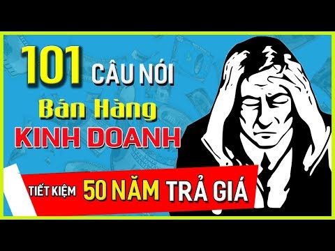 , title : '101 Câu Nói Hay Giúp Bạn Bán Hàng Kinh Doanh Giỏi | Lê Trọng Tấn'