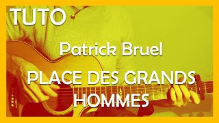 Place Des Grands Hommes ( Patrick Bruel ) - Tuto Guitare