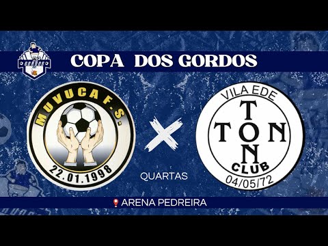 COPA DOS GORDOS!!! Muvuca x TonTon - QUARTAS 🏆