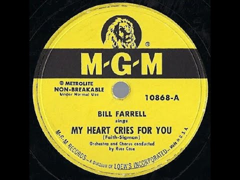 1950 Bill Farrell - My Heart Cries For You