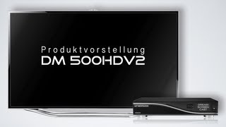 Produktvorstellung DM 500hdv2