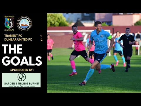 THE GOALS | vs Tranent FC - Friendly Match - 11.07.23