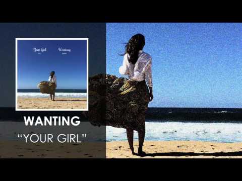 Wanting 曲婉婷 - Your Girl 婷儿 (Audio)